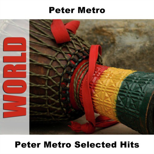 Peter Metro Selected Hits