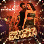 Psycho Saiyaan (From &quot;Saaho&quot;)