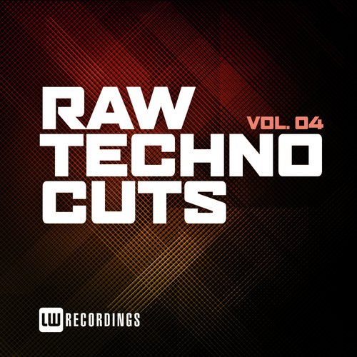 Raw Techno Cuts, Vol. 04