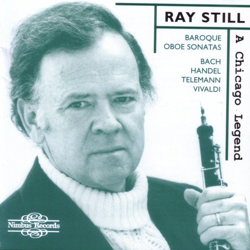 Ray Still: A Chicago Legend - Baroque Oboe Sonatas