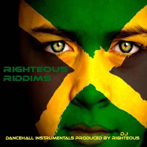 Righteous Riddims (Dancehall Instrumentals)