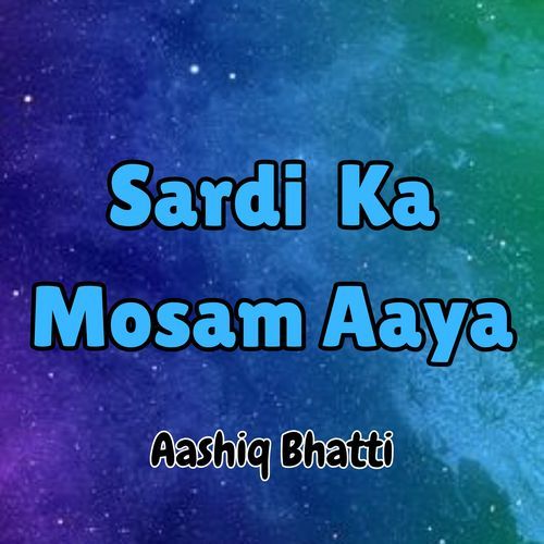 Sardi Ka Mosam Aaya