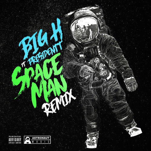 Space Man (Remix) [feat. President T]