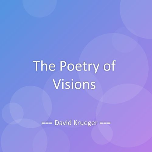 The Poetry of Visions
