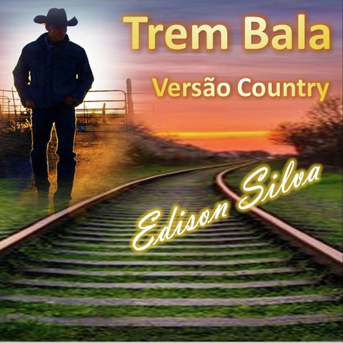 Trem Bala (Versão Country)