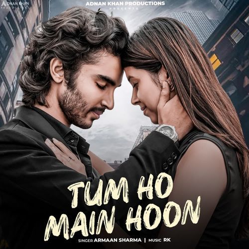 Tum Ho Main Hoon