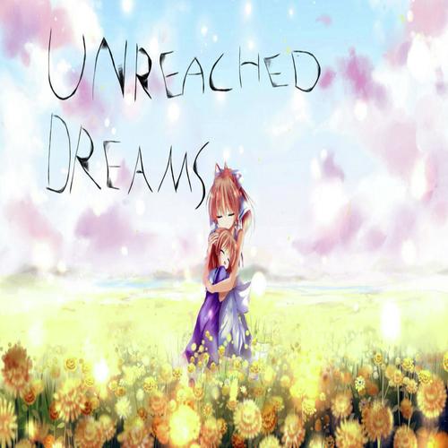 Unreached Dreams