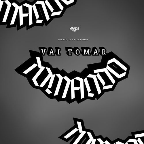 Vai Tomar Tomando cover art