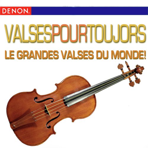 Valses Pour Toujors - Le Grandes Valses Du Monde