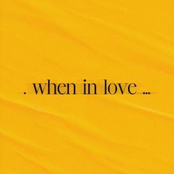 When In Love-EiANZz5mTXg