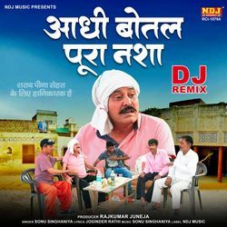 Aadhi Bottal Pura Nasha (Dj Remix)