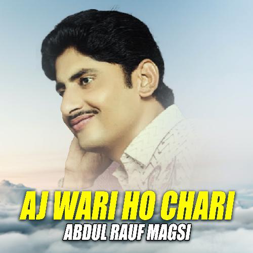 Aj Wari Ho Chari