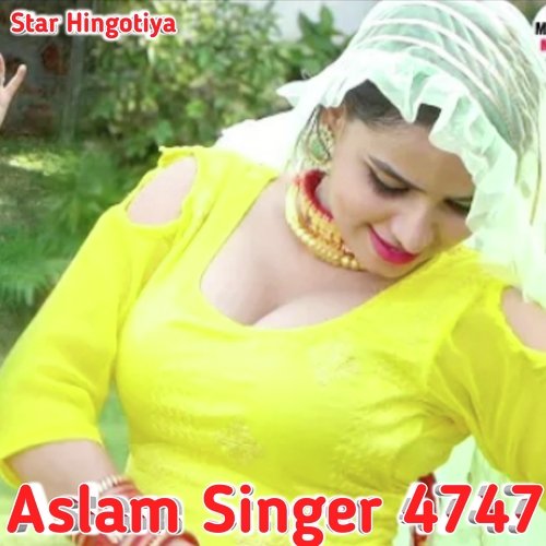 Aslam Singer Sr 4747