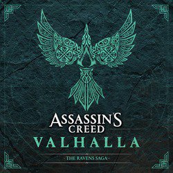 Assassin's Creed Valhalla: The Ravens Saga (Original Soundtrack)