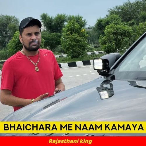 BHAICHARA ME NAAM KAMAYA