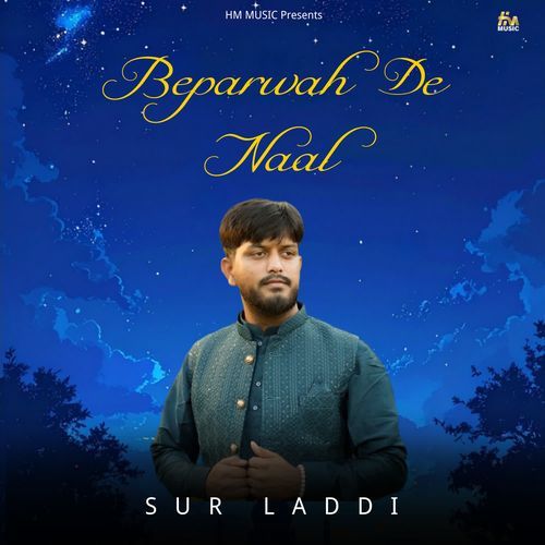 Beparwah De Naal