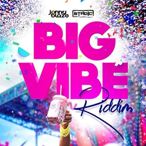 Big Vibe Riddim