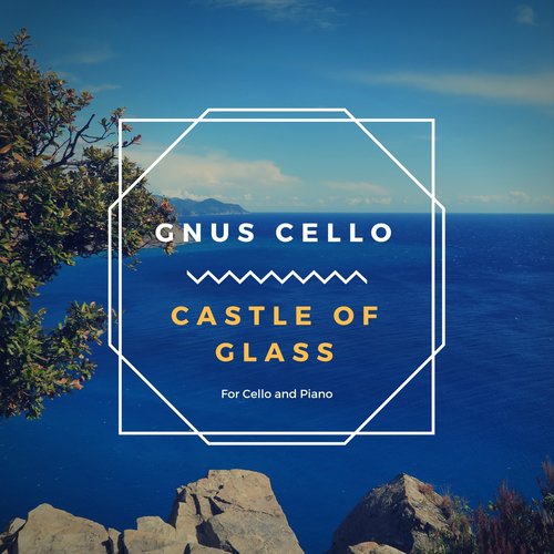 Castle of Glass (Cello and Piano)