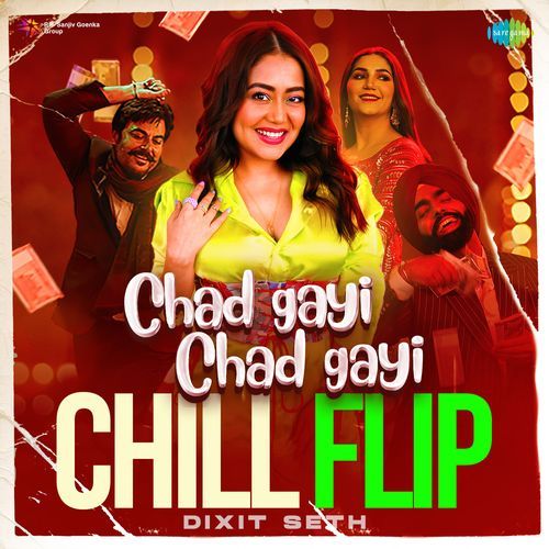 Chad Gayi Chad Gayi Chill Flip