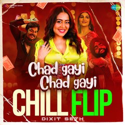 Chad Gayi Chad Gayi Chill Flip-IQRcAkFbZUo