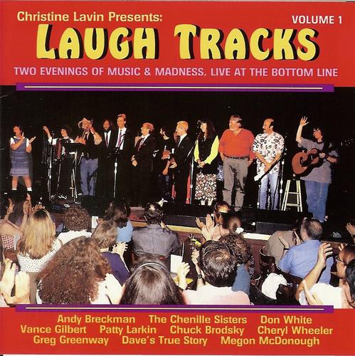 Christine Lavin Presents: Laugh Tracks - Two Evenings Of Music & Madness, Live At The Bottom Line (Volume 1)