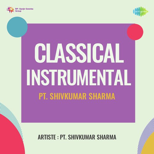 Classical Instrumental - Pt. Shivkumar Sharma