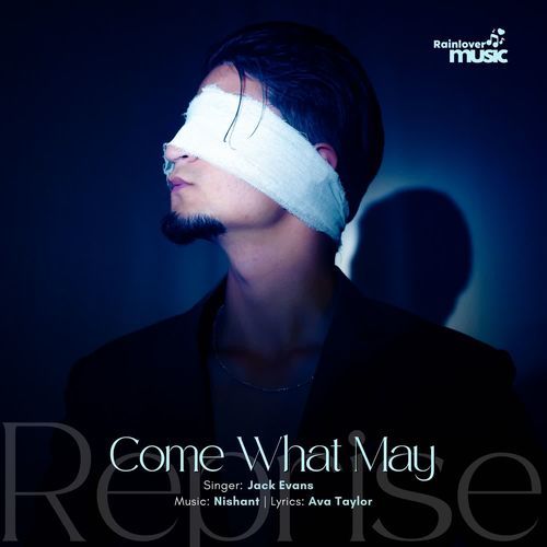 Come What May Reprise