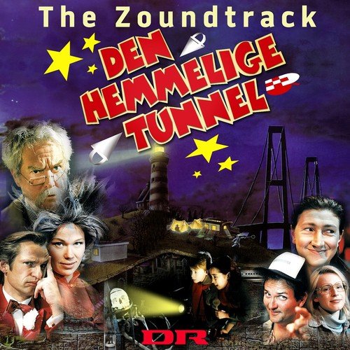 Den Hemmelige Tunnel: The Zoundtrack (Music From The Original Tv Series)