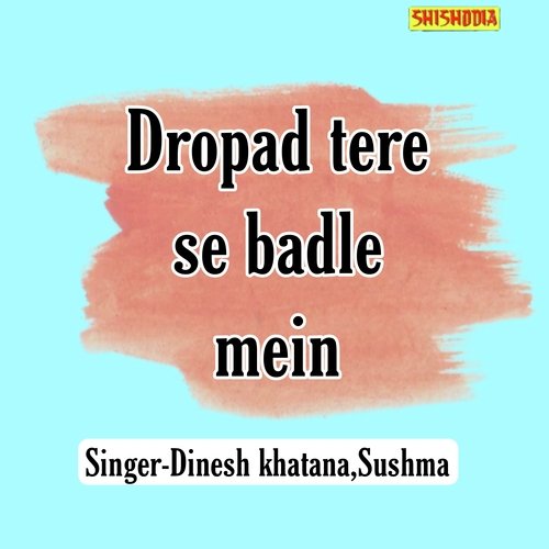 Dropad Tere Se Badle Mein