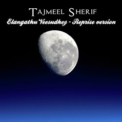 Elangathu Veesudhey (Reprise Version)