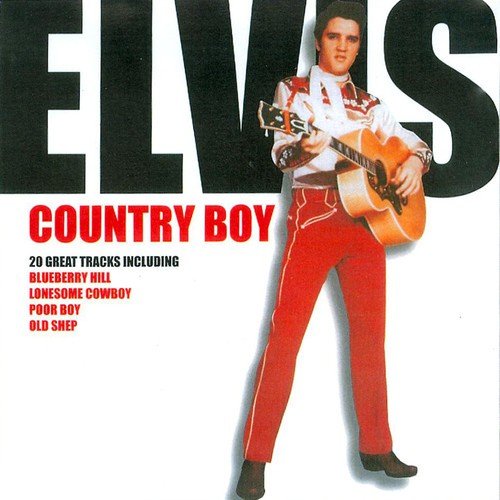 Elvis - Country Boy