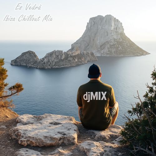 Es Vedrá (Ibiza Chillout Mix)