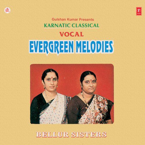 Evergreen Melodies (Bellur Sisters)