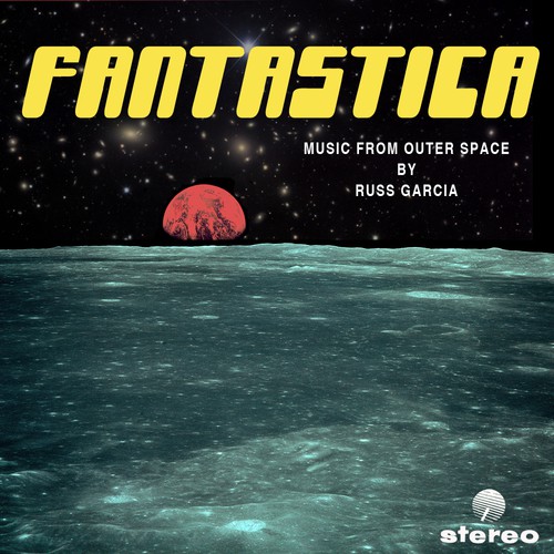 Fantastica: Music From Outer Space (Remastered)