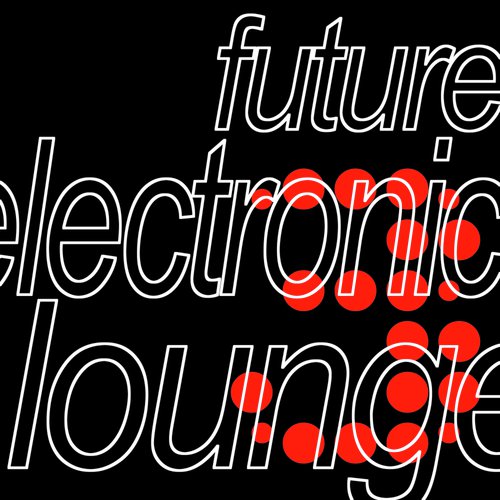Future Electronic Lounge 3