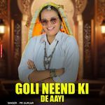 Goli Neend Ki De Aayi