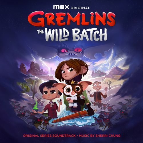 Gremlins: The Wild Batch (Original Series Soundtrack)