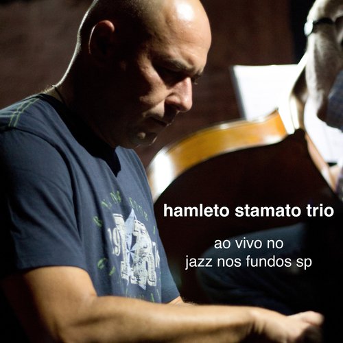 Hamleto Stamato Ao Vivo No Jazz Nos Fundos