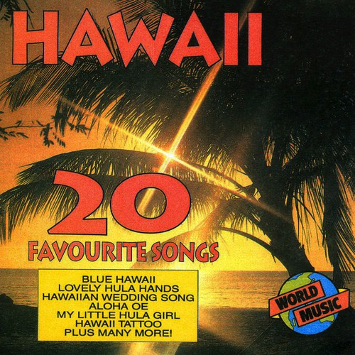 Hawaii - 20 Favourite Songs