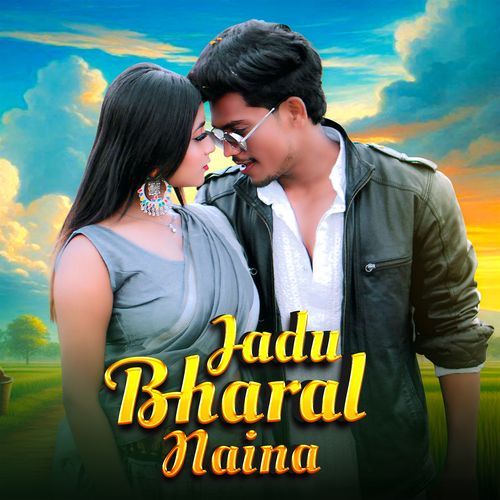 Jadu Bharal Naina