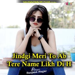 Jindgi Meri To Ab Tere Name Likh Di H-Mx5bWQN-RHQ