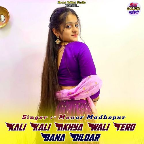 Kali Kali Akhya Wali Tero Bana Dildar
