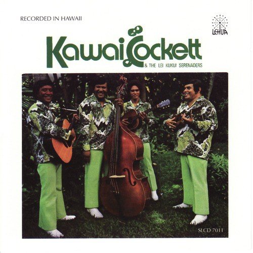 Kawai Cockett & The Lei Kukui Serenaders