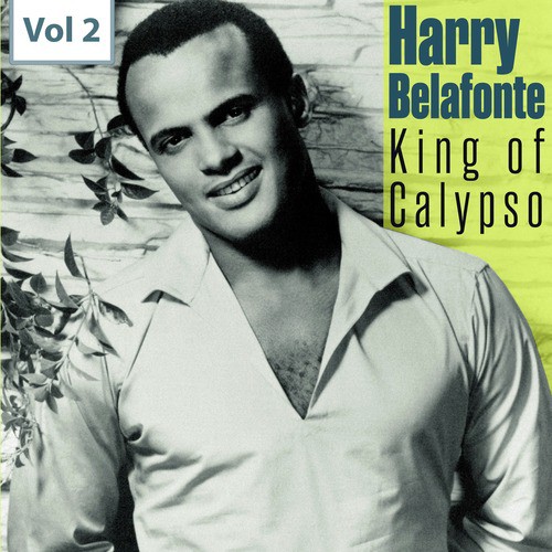 King of Calypso - Harry Belafonte, Vol. 2