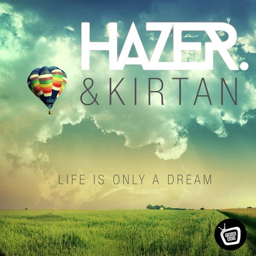 Life Is Only A Dream