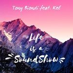 Life Is a Soundshow (feat. Kel) [Radio Edit]