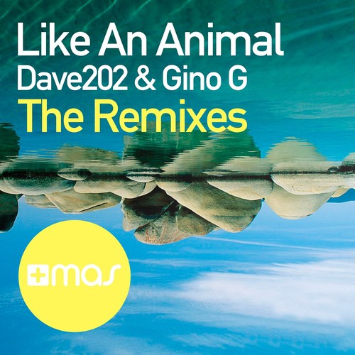 Like an Animal (The Remixes)