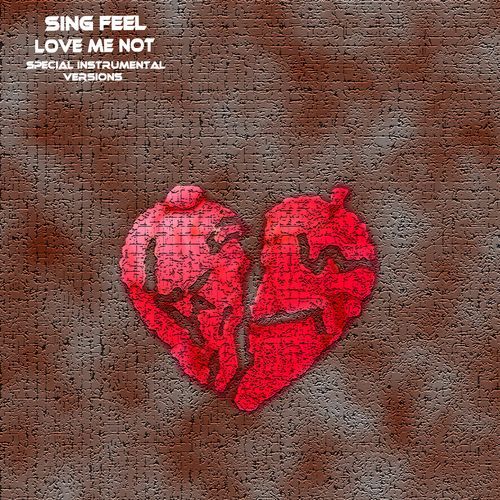 Love Me Not (Edit Instrumental)