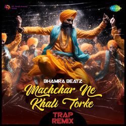 Machchar Ne Khali Torke - Trap Remix-AQNTYR5aAAM