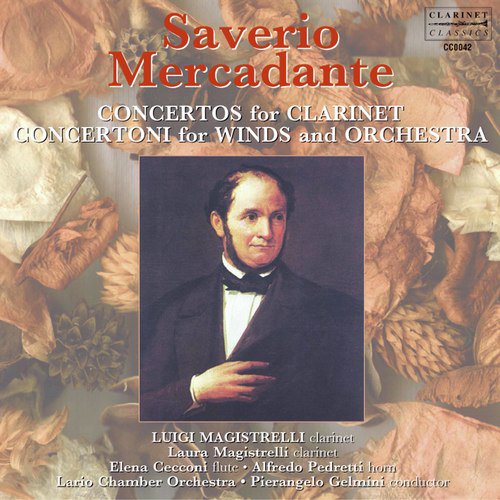 Mercadante: Clarinet Concertos & Sinfonias concertantes